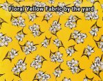 (image for) Sunshine Floral Stretch Fabric by the yard